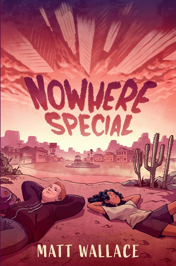 Nowhere Special by Matt Wallace, Hardcover | Indigo Chapters