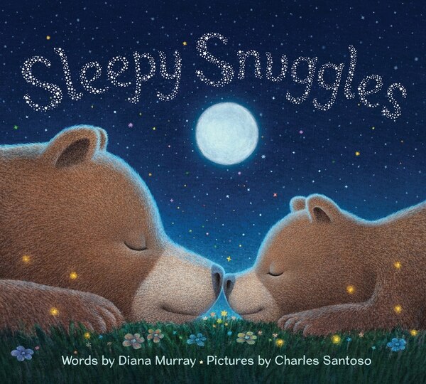 Sleepy Snuggles by Diana Murray, Hardcover | Indigo Chapters