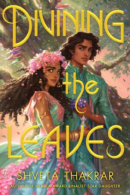 Divining the Leaves by Shveta Thakrar, Hardcover | Indigo Chapters