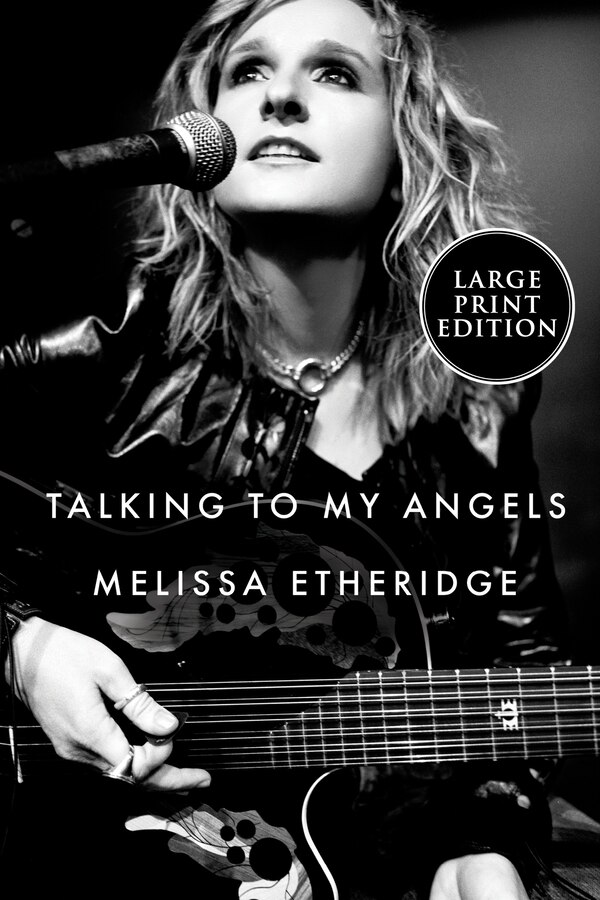 Talking to My Angels by Melissa Etheridge, Paperback | Indigo Chapters