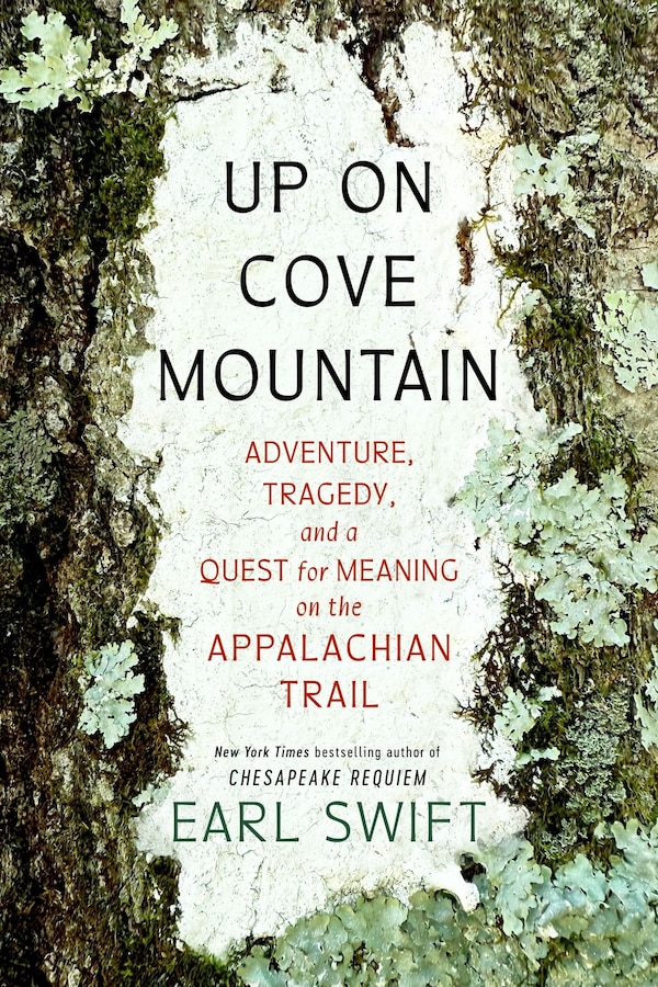 Up on Cove Mountain by Earl Swift, Hardcover | Indigo Chapters
