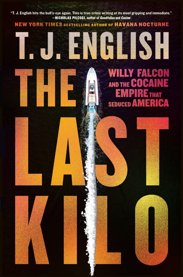 The Last Kilo by T. J. English, Paperback | Indigo Chapters
