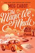 The Magic We Made by Meg Cabot, Paperback | Indigo Chapters