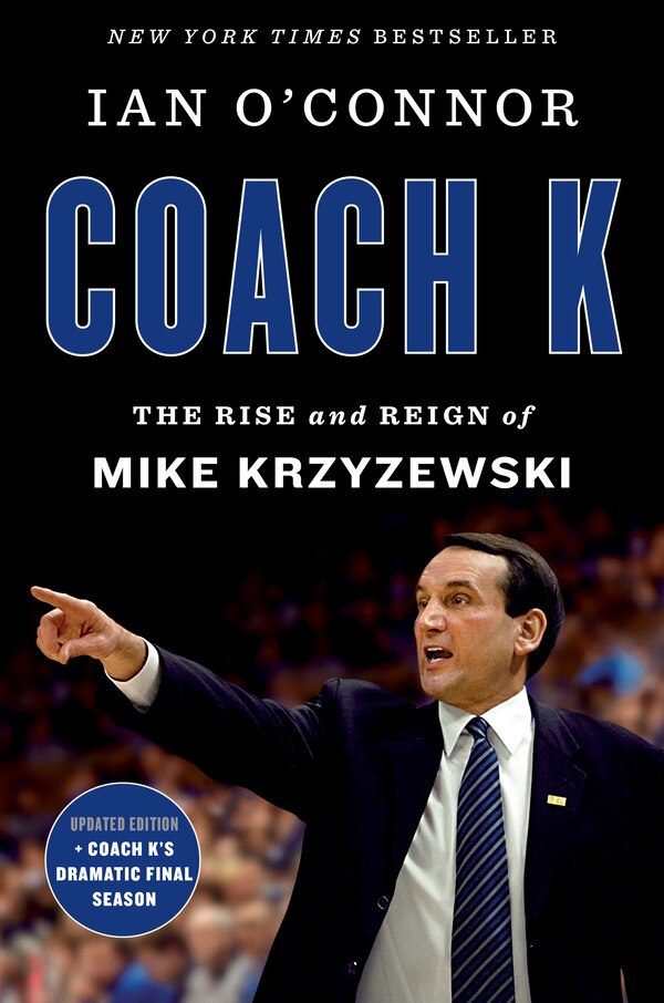 Coach K by Ian O'Connor, Paperback | Indigo Chapters