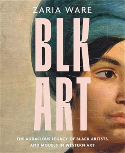 BLK ART by Zaria Ware, Hardcover | Indigo Chapters