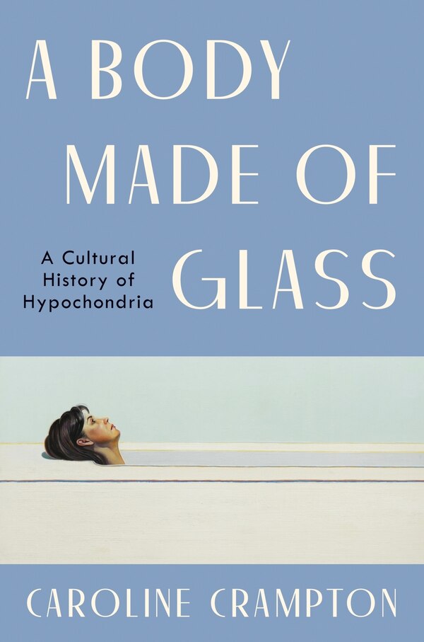 A Body Made of Glass by Caroline Crampton, Paperback | Indigo Chapters