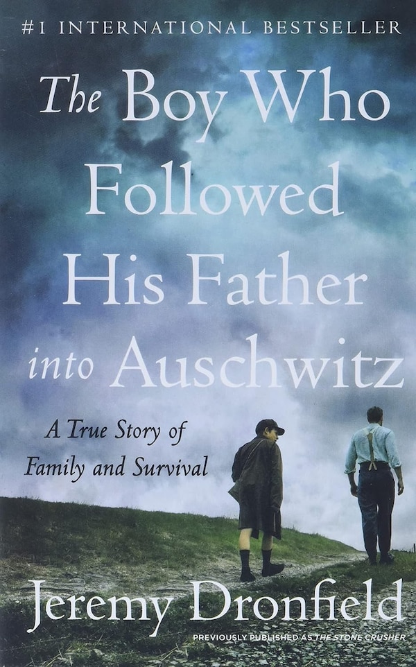 The Boy Who Followed His Father Into Auschwitz by Jeremy Dronfield, Mass Market Paperback | Indigo Chapters