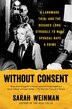 Without Consent by Sarah Weinman, Paperback | Indigo Chapters