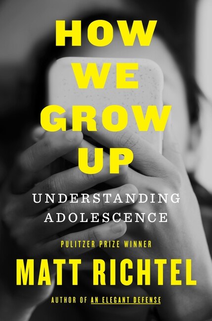 How We Grow Up by Matt Richtel, Hardcover | Indigo Chapters