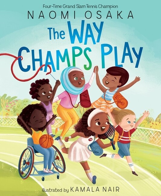 The Way Champs Play by Naomi Osaka, Hardcover | Indigo Chapters
