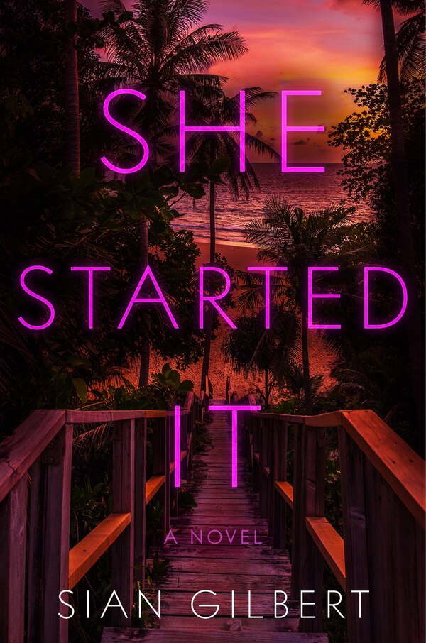 She Started It by Sian Gilbert, Hardcover | Indigo Chapters