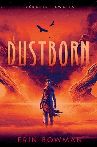 Dustborn by Erin Bowman, Paperback | Indigo Chapters