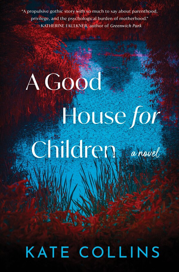 A Good House for Children by Kate Collins, Hardcover | Indigo Chapters