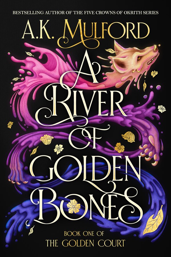 A River of Golden Bones by A.k. Mulford, Hardcover | Indigo Chapters