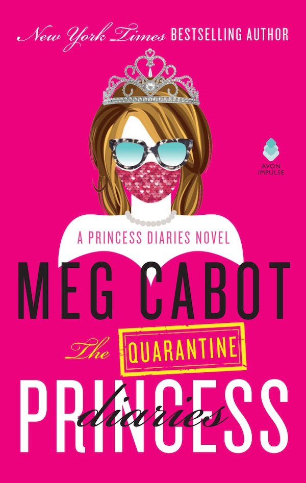 The Quarantine Princess Diaries by Meg Cabot, Mass Market Paperback | Indigo Chapters