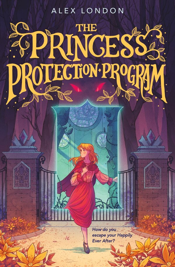 The Princess Protection Program by Alex London, Hardcover | Indigo Chapters