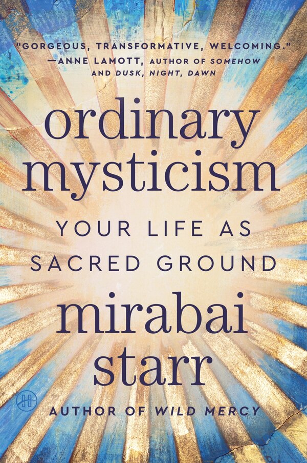Ordinary Mysticism by Mirabai Starr, Paperback | Indigo Chapters