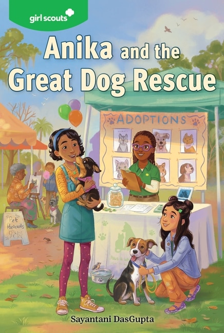 Girl Scouts: Anika and the Great Dog Rescue by Sayantani DasGupta, Paperback | Indigo Chapters