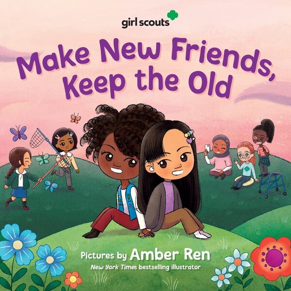 Girl Scouts: Make New Friends Keep the Old by Girl Girl Scouts, Hardcover | Indigo Chapters