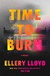 Time to Burn by Ellery Lloyd, Hardcover | Indigo Chapters