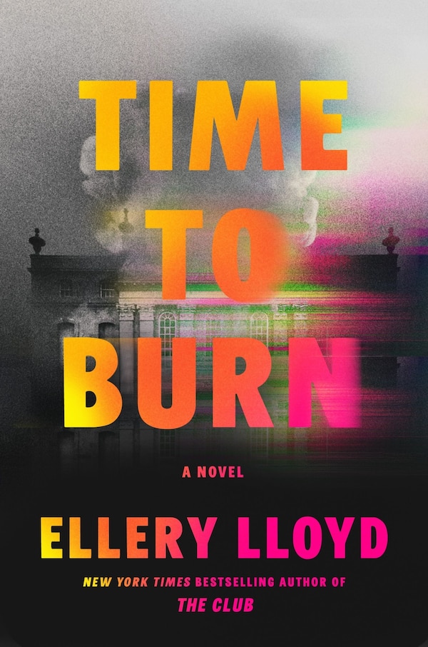 Time to Burn by Ellery Lloyd, Hardcover | Indigo Chapters