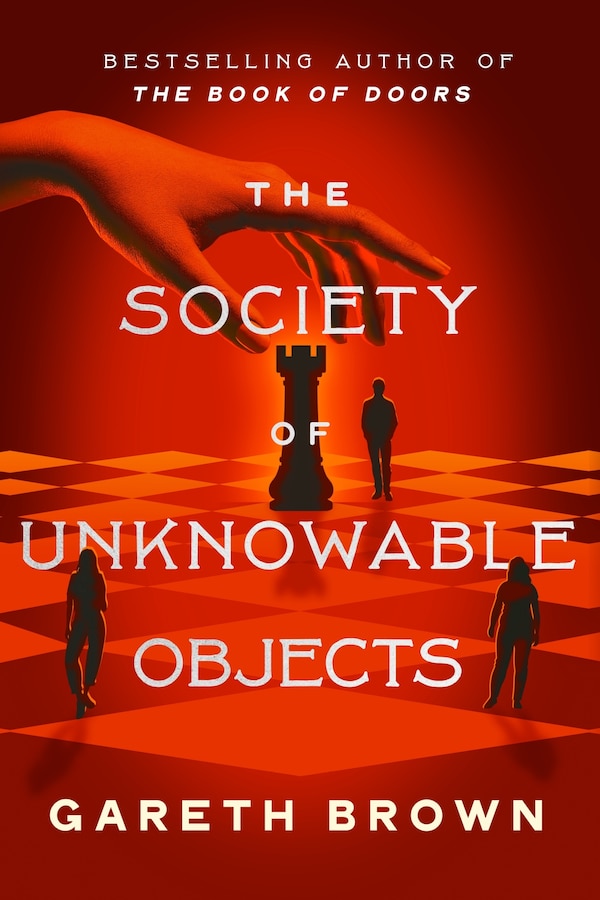 The Society of Unknowable Objects by Gareth Brown, Hardcover | Indigo Chapters