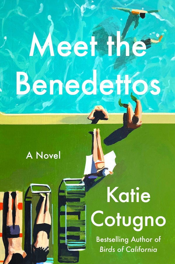 Meet the Benedettos by Katie Cotugno, Paperback | Indigo Chapters