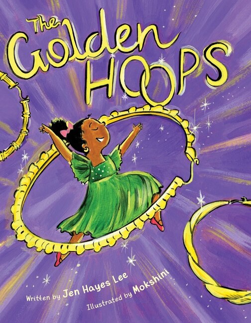 The Golden Hoops by Jen Hayes Lee, Hardcover | Indigo Chapters