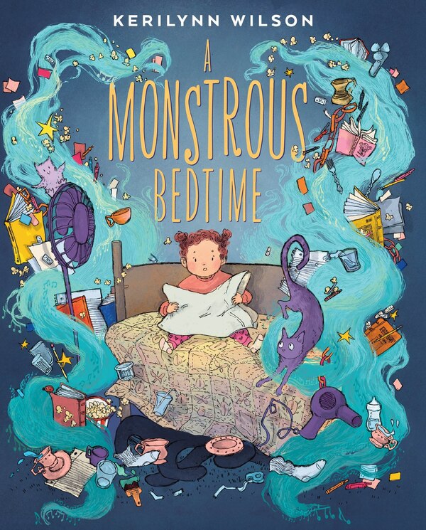 A Monstrous Bedtime by Kerilynn Wilson, Hardcover | Indigo Chapters