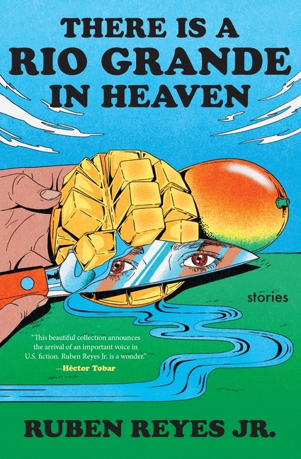 There is a Rio Grande in Heaven by Ruben Reyes Jr., Paperback | Indigo Chapters