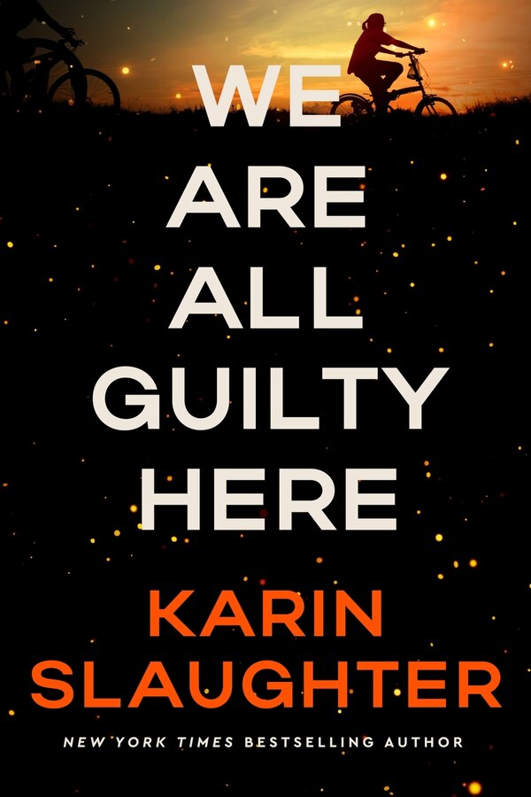 We Are All Guilty Here by Karin Slaughter, Hardcover | Indigo Chapters