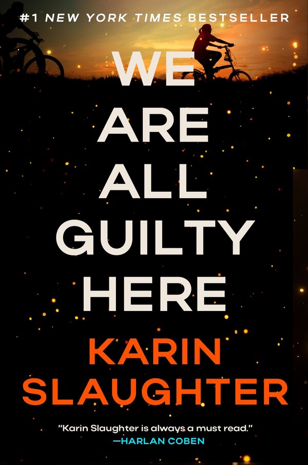 We Are All Guilty Here by Karin Slaughter, Paperback | Indigo Chapters