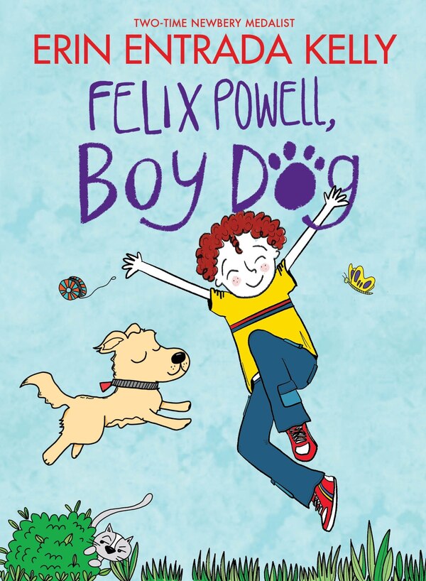 Felix Powell Boy Dog by Erin Entrada Kelly, Paperback | Indigo Chapters