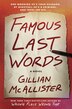 Famous Last Words by Gillian Mcallister, Hardcover | Indigo Chapters