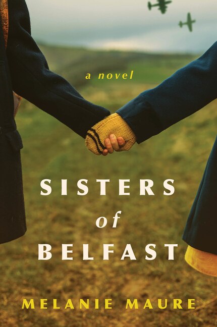 Sisters of Belfast by Melanie Maure, Paperback | Indigo Chapters