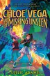 Chloe Vega and the Missing Unseen by Leslie Adame, Hardcover | Indigo Chapters