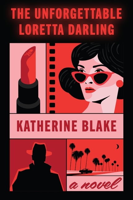 The Unforgettable Loretta Darling by Katherine Blake, Paperback | Indigo Chapters