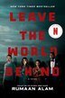 Leave the World Behind [Movie Tie-in] by Rumaan Alam, Paperback | Indigo Chapters