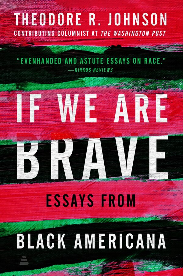 If We Are Brave by Theodore Johnson, Paperback | Indigo Chapters