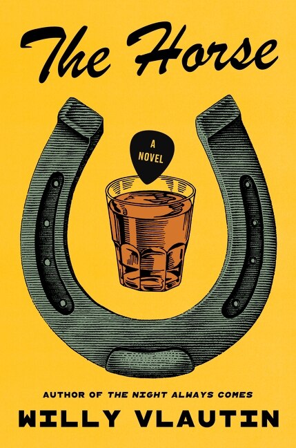 The Horse by Willy Vlautin, Paperback | Indigo Chapters