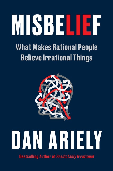 Misbelief by Dan Ariely, Paperback | Indigo Chapters