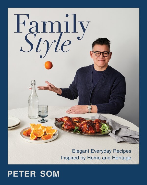 Family Style by Peter Som, Hardcover | Indigo Chapters