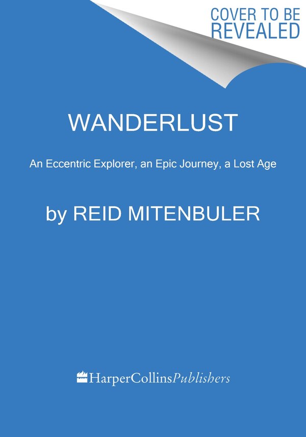 Wanderlust by Reid Mitenbuler, Paperback | Indigo Chapters