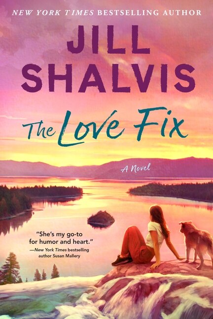 The Love Fix by Jill Shalvis, Hardcover | Indigo Chapters