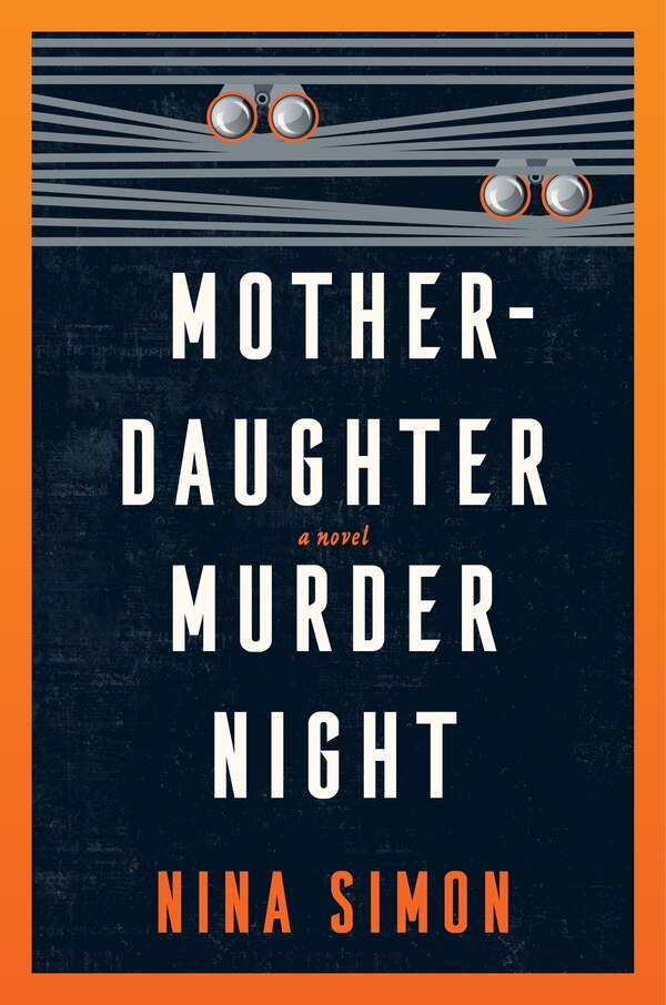 Mother-Daughter Murder Night by Nina Simon, Paperback | Indigo Chapters