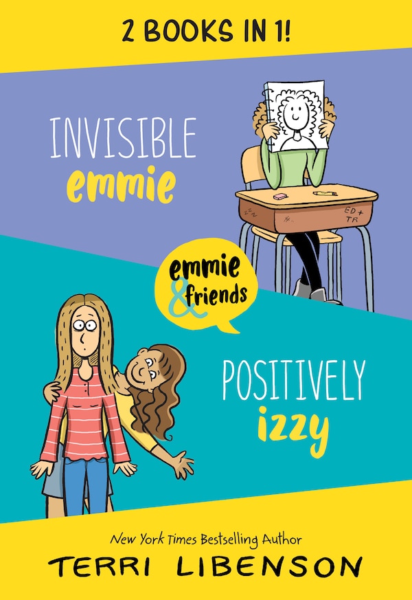 Invisible Emmie and Positively Izzy Bind-up by Terri Libenson, Paperback | Indigo Chapters