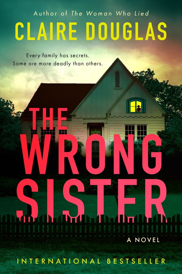 The Wrong Sister by Claire Douglas, Paperback | Indigo Chapters