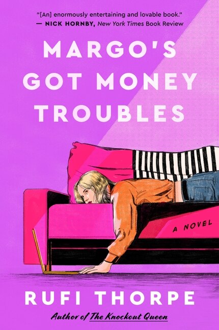 Margo's Got Money Troubles by Rufi Thorpe, Paperback | Indigo Chapters