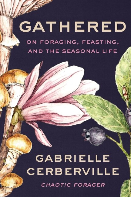Gathered by Gabrielle Cerberville, Hardcover | Indigo Chapters