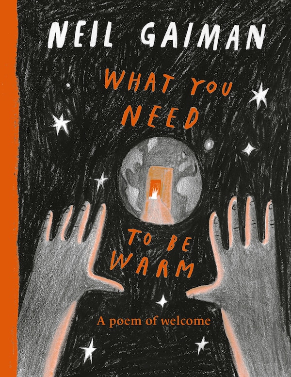 What You Need to Be Warm by Neil Gaiman, Hardcover | Indigo Chapters